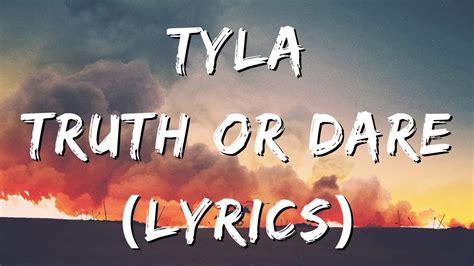 truth or dare lyrics tyla|tyla songs truth or dare.